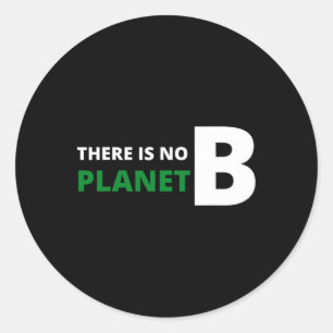 Adesivo Não Há Um Dia da Terra Ecológico do Planeta B