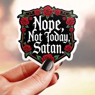 Adesivo Não Hoje Satanás