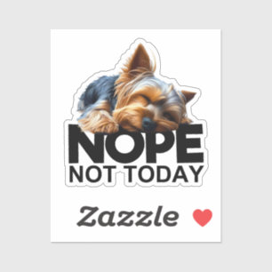 Adesivo Não Hoje Yorkshire Terrier