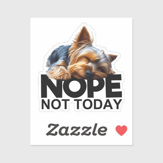 Adesivo Não Hoje Yorkshire Terrier (Folha)