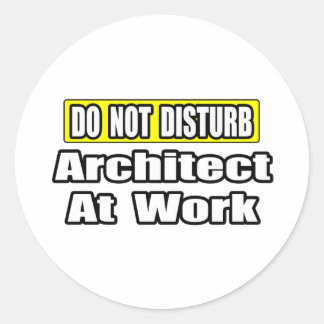 Adesivo Não Incomodar...Arquiteto no Trabalho