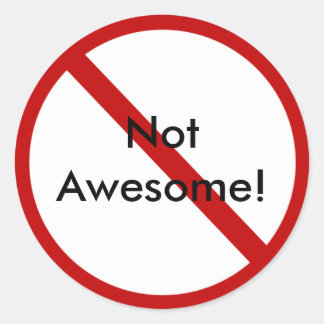 Adesivo Não Incrível!