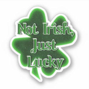 Adesivo Não Irlandês, Apenas Sortudo Dia de São Patrício