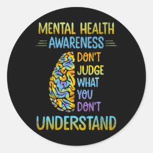 Adesivo Não julgue o que você não entende de saúde mental