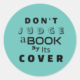 Adesivo "Não julgue um livro pelo seu Cobrir" Cita Teal Az
