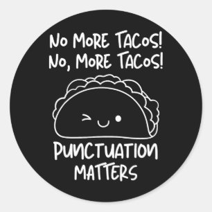 Adesivo Não Mais Problemas de Pontuação de Tacos Engraçado