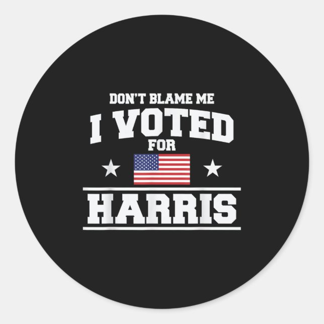 Adesivo Não Me Culpe, Votei A Favor Do Harris (Frente)