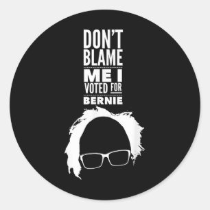 Adesivo Não Me Culpe, Votei Pelo Presidente Bernie Sanders