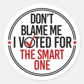 Adesivo Não me culpes, votei a favor da inteligente.