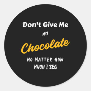 Adesivo Não me dê chocolate