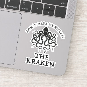 Adesivo Não me faça soltar o Kraken