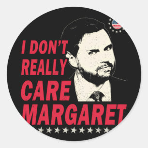 Adesivo Não me importo com Margaret Engraçado