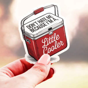 Adesivo Não Me Odeie Eu Sou Uma Geladeira Divertida Vinil