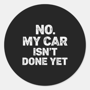 Adesivo Não Meu Carro Não Está Pronto Mecânico Engraçado