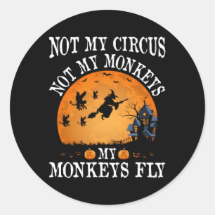 Adesivo Não Meu Circo Não Meus Macacos Pagam