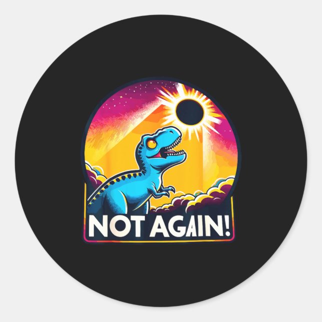 Adesivo Não Novamente Eclipse Total do Sol (Frente)
