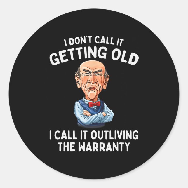 Adesivo Não o chame de ficar velho, eu o chamo de sobreviv (Frente)