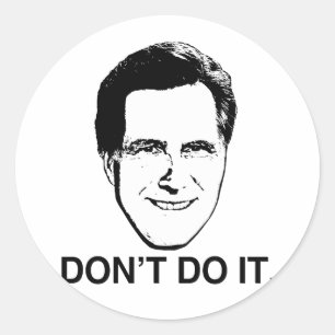 Adesivo Não o faça Romney.png