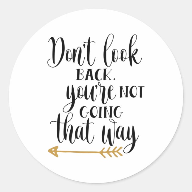 Adesivo Não olhe para trás. Você não vai assim (Frente)
