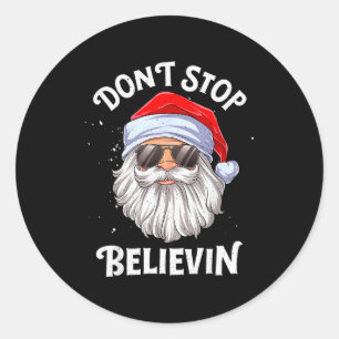 Adesivo Não Pare de Acreditando Papai Noel Natal Divertido