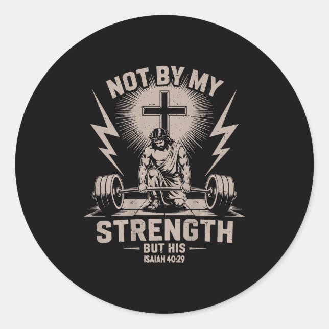 Adesivo Não Pela Minha Força, Mas Pelo Seu Engraçado Traba (Frente)