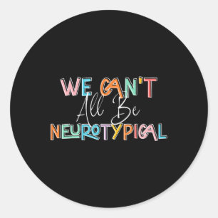 Adesivo Não podemos ser todos aventureiros neurotípicos do