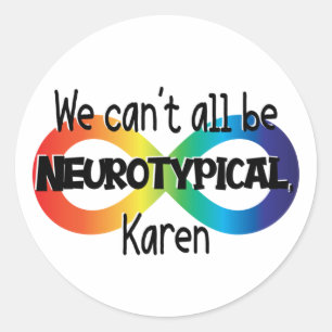 Adesivo Não podemos ser todos Neurotípicos Karen Engraç