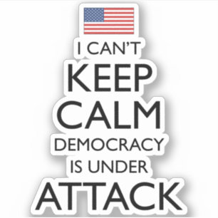 Adesivo Não posso manter a calma democracia sob ataque
