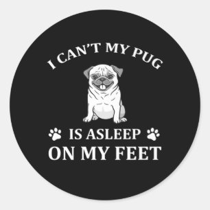 Adesivo Não posso, meu Pug está dormindo em meus pés