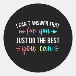 Adesivo Não posso responder que você faz o melhor que pode