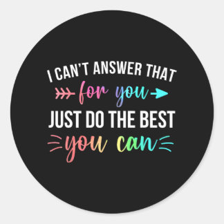 Adesivo Não posso responder que você faz o melhor que pode
