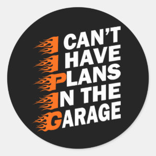 Adesivo Não posso ter planos no carro de garagem.