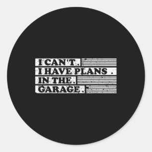 Adesivo Não Posso Ter Planos No Presente De Garagem Para U