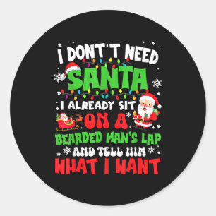 Adesivo Não preciso do Papai Noel, já sento no colo de um