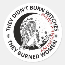 Adesivo Não queimaram bruxas queimaram a escolha do Pro Ri