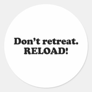 Adesivo Não recue. Reload.