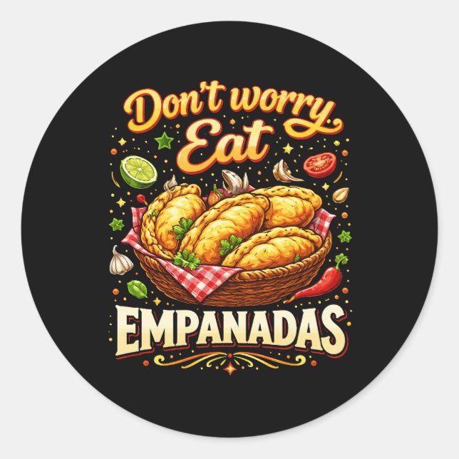 Adesivo Não se Preocupe, Coma Empanadas (Frente)