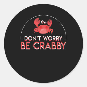 Adesivo Não se preocupe seja amante engraçado Crabby do