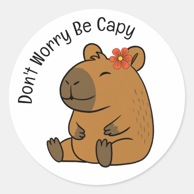 Adesivo Não se preocupe, seja capy, capivara (Frente)