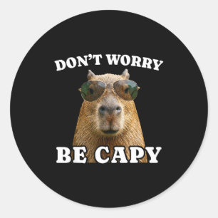 Adesivo Não se preocupe, seja capy capivara engraçada