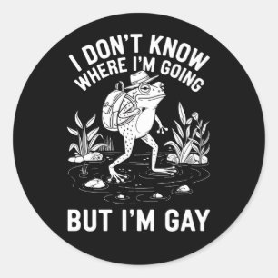 Adesivo Não sei para onde vou, mas sou Gay