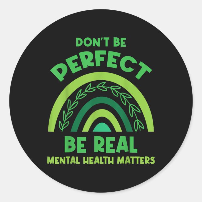 Adesivo Não Seja Perfeito - Consciência Mental (Frente)