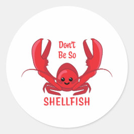 Adesivo Não seja tão marisco! Cartoon de lagosta