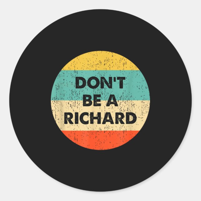 Adesivo Não Seja Um Richard (Frente)