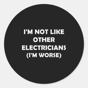 Adesivo Não sou como outros eletricistas (sou pior)