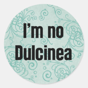 Adesivo Não sou Dulcinea