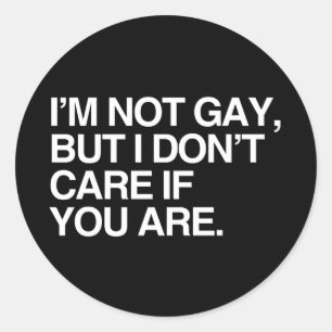 ADESIVO NÃO SOU GAY, MAS NÃO ME IMPORTO SE VOCÊ É