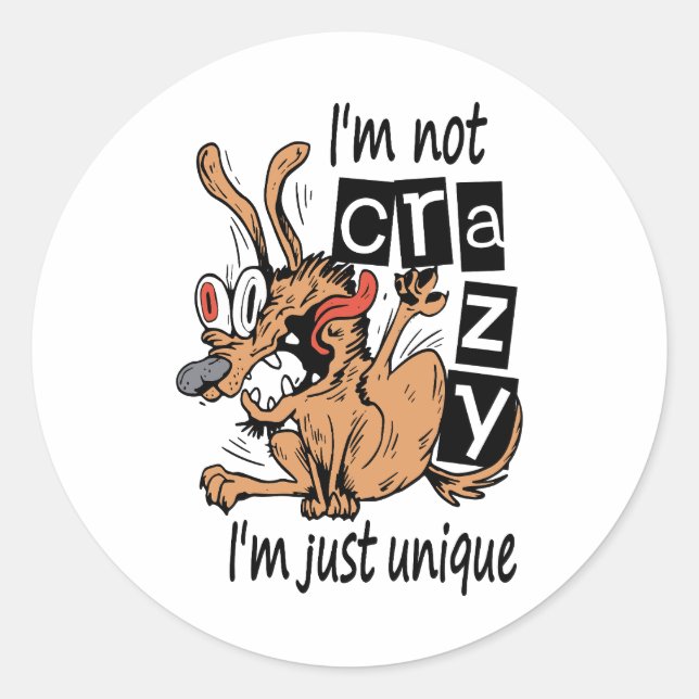 Adesivo Não sou louco, sou único, Cão Estranho (Frente)