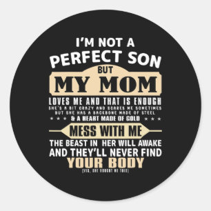 Adesivo Não sou um filho perfeito, mas minha mãe me ama de