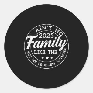 Adesivo Não Tem Família Como A Reunião Da Família De Uma V